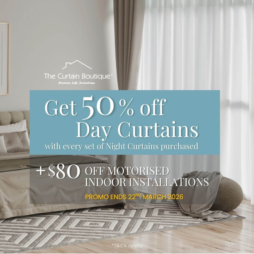 Limited-time offer: till 22 March only! Get 50% off Day Curtains with every set of Night Curtains purchased, plus $80 off installation for motorised indoor purchases. T&Cs apply. 📍 Showroom Gallery - Book an appointment with us and enjoy this offer!
